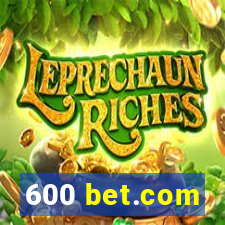 600 bet.com